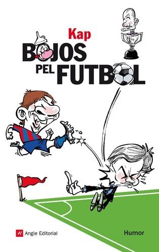 BOJOS PEL FUTBOL | 9788415002543 | KAP