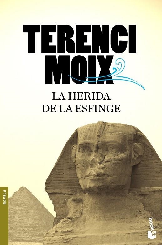 HERIDA DE LA ESFINGE, LA | 9788408100447 | MOIX, TERENCI