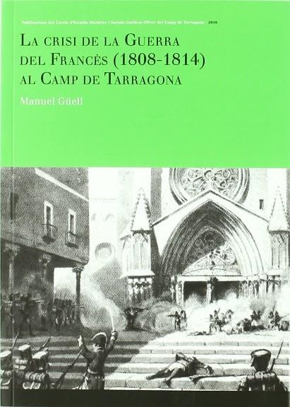 CRISI DE LA GUERRA DEL FRANCES | 9788493510855 | GUELL, MANUEL