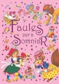 FAULES PER A SOMNIAR | 9788499133102 | TODOLIBRO, EQUIPO