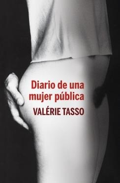 DIARIO DE UNA MUJER PUBLICA | 9788401390845 | TASSO, VALERIE