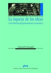 RIQUEZA DE LAS IDEAS UNA HISTORIA DEL PENSAMIENTO ECONÓM | 9788477338475 | RONCAGLIA, ALESSANDRO