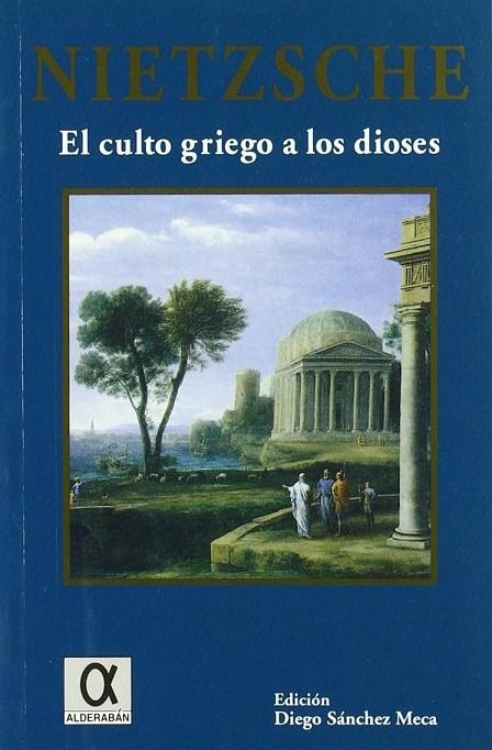 CULTO GRIEGO A LOS DIOSES | 9788488676702 | NIETZSCHE