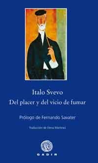 DEL PLACER Y EL VICIO DE FUMAR | 9788496974722 | SVEVO, ITALO