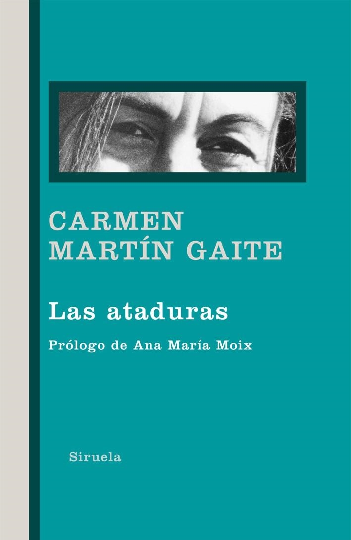 ATADURAS, LAS | 9788498415155 | MARTIN GAITE, CARMEN