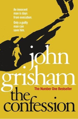 CONFESSION, THE | 9780099545828 | GRISHAM JOHN