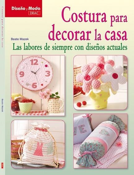 COSTURA PARA DECORAR LA CASA | 9788498741803 | MAZEK, BEATE