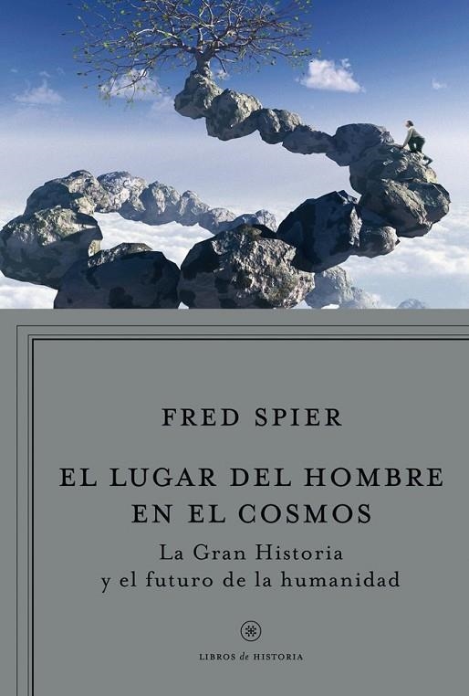 LUGAR DEL HOMBRE EN EL COSMOS,EL | 9788498921960 | SPIER,FRED