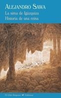 SIMA DE IGUZQUIZA, LA / HISTORIA DE UNA REINA | 9788477026914 | SAWA, ALEJANDRO