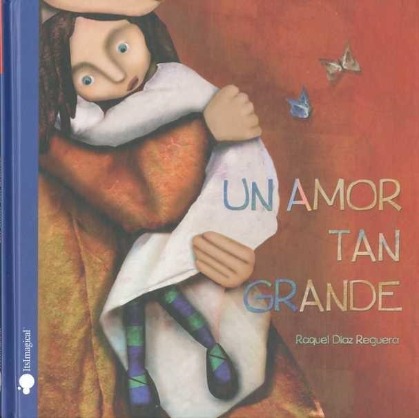 AMOR TAN GRANDE, UN | 9788497806602 | DÍAZ REGUERA, RAQUEL