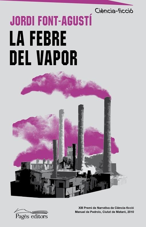 FEBRE DEL VAPOR, LA | 9788499750910 | FONT-AGUSTI, JORDI