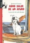 COMO SALIR DE UN APURO | 9788479428211 | O´CONNOR, BARBARA