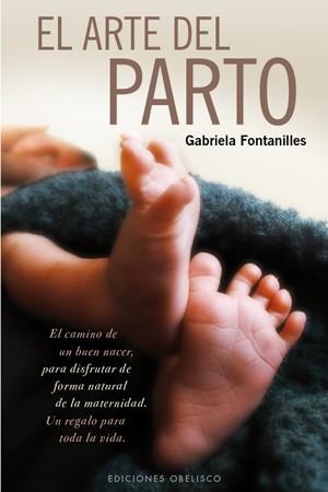 ARTE DEL PARTO, EL | 9788497777261 | FONTANILLES, GABRIELA