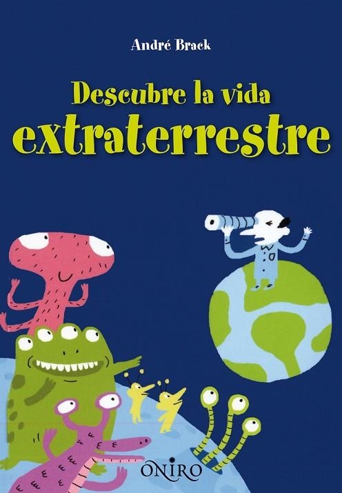 DESCUBRE LA VIDA EXTRATERRESTRE | 9788497545105 | BRACK, ANDRE