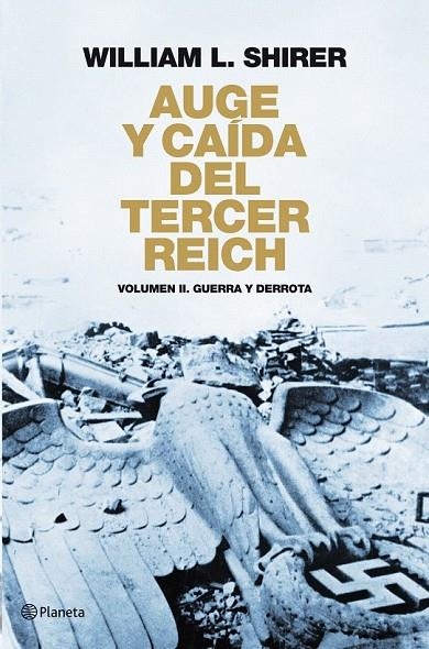 AUGE Y CAIDA DEL TERCER REICH VOL II | 9788408094524 | SHIRER, WILLIAM L.