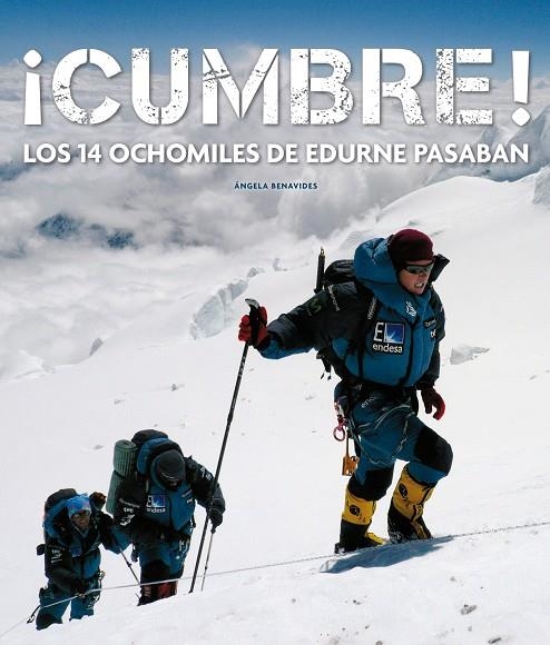 CUMBRE LOS 14 OCHOMILES DE EDURNE PASABAN | 9788497857062 | BENAVIDES, ANGELA