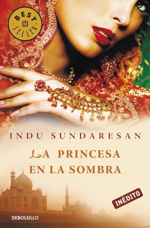 PRINCESA EN LA SOMBRA, LA | 9788499083643 | SUNDARESAN, INDU