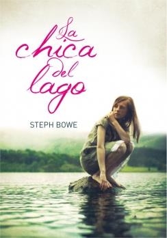 CHICA DEL LAGO, LA | 9788484417217 | BOWE,STEPH