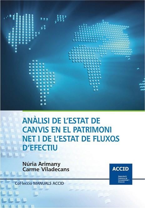 ANÀLISI DE L'ESTAT DE CANVIS EN EL PATRIMONI NET I DE L'ESTA | 9788492956517 | ARIMANY I SERRAT, NÚRIA/VILADECANS I RIERA, CARME