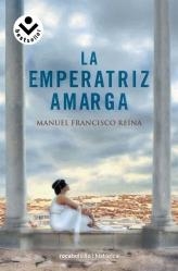 EMPERATRIZ AMARGA,LA | 9788492833337 | REINA,MANUEL FRANCISCO