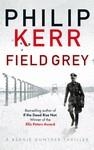 FIELD GREY | 9780857384072 | KERR, PHILIP