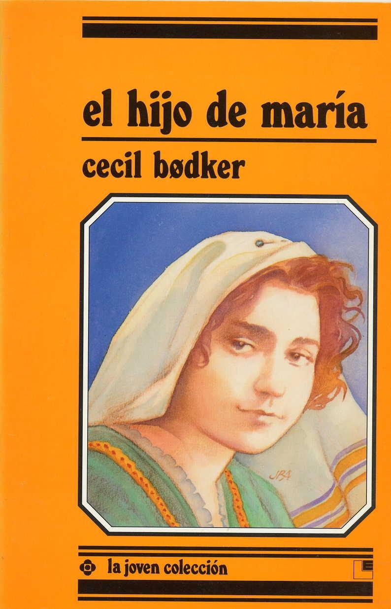 HIJO DE MARIA, EL | 9788485334858 | BODKER, CECIL