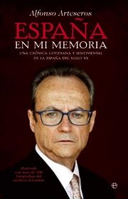 ESPAÑA EN MI MEMORIA | 9788499700335 | ARTERSEROS, ALFONSO