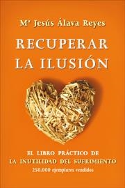 RECUPERAR LA ILUSION | 9788499700472 | ALAVA REYES, Mª JESUS