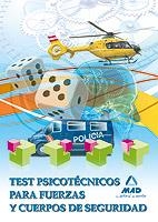 TEST PSICOTECNICOS PARA FUERZAS Y CUERPOS DE SEGURIDAD | 9788467655698 | EDITORIAL MAD