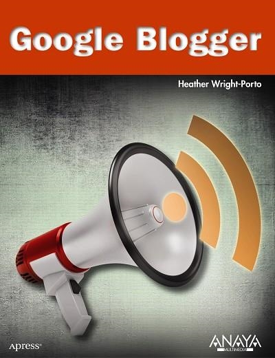 GOOGLE BLOGGER | 9788441529267 | WRIGHT-PORTO, HEATHER