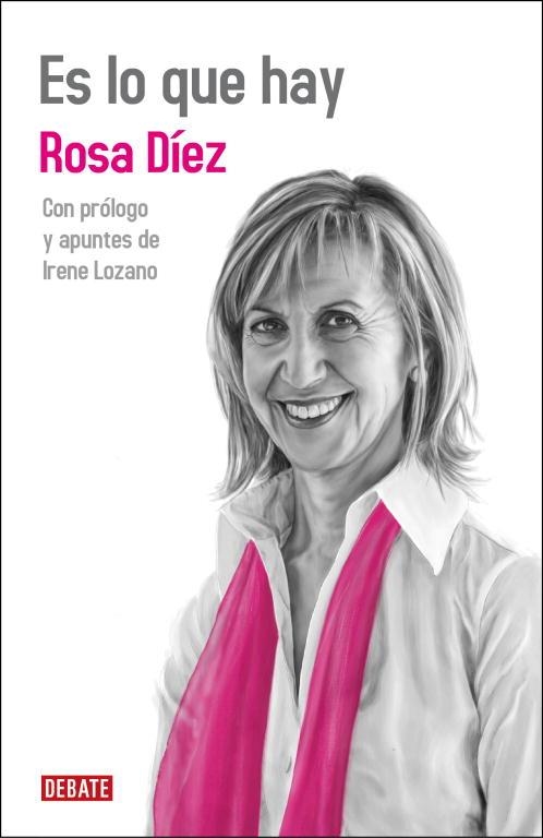 ES LO QUE HAY | 9788499920337 | DIEZ, ROSA / LOZANO, IRENE