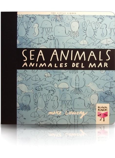 SEA ANIMALS/ANIMALES DEL MAR | 9788493727321 | LOWERY, MIKE