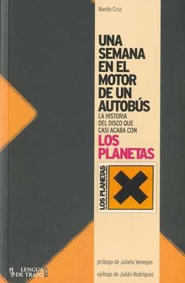 UNA SEMANA EN EL MOTOR DE UN AUTOBUS | 9788483811016 | CRUZ, NANDO / VENEGAS, JULIETA / RODRIGUEZ, JULIAN