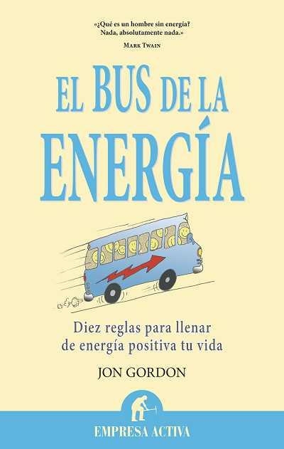 BUS DE LA ENERGIA, EL | 9788492452736 | GORDON, JON