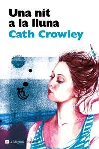 NIT A LA LLUNA, UNA | 9788482649054 | CROWLEY, CATH