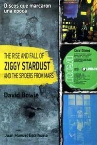 RISE AND FALL OF ZIGGY SARTDUST, THE | 9788415191131 | ESCRIHUELA, JUAN MANUEL