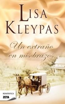 EXTRAÑO EN MIS BRAZOS, UN | 9788498725018 | KLEYPAS, LISA