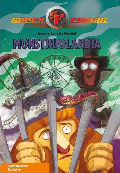 MONSTRUOLANDIA | 9788448831813 | LONDAIZ MONTIEL, JOAQUIN