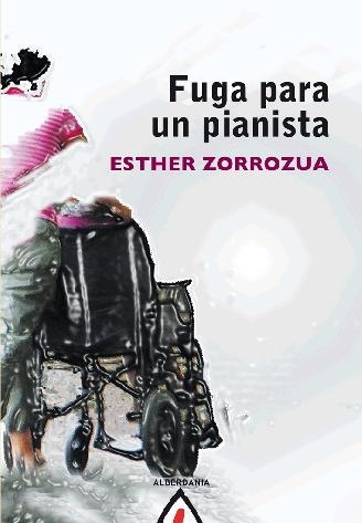 FUGA PARA UN PIANISTA | 9788498683288 | ZORROZUA EGUREN, ESTHER