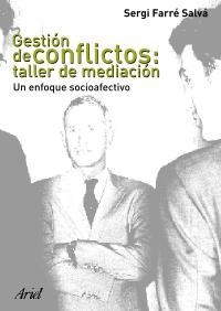 GESTION DE CONFLICTOS  TALLER DE MEDIACION | 9788434442702 | FARRE, SERGI