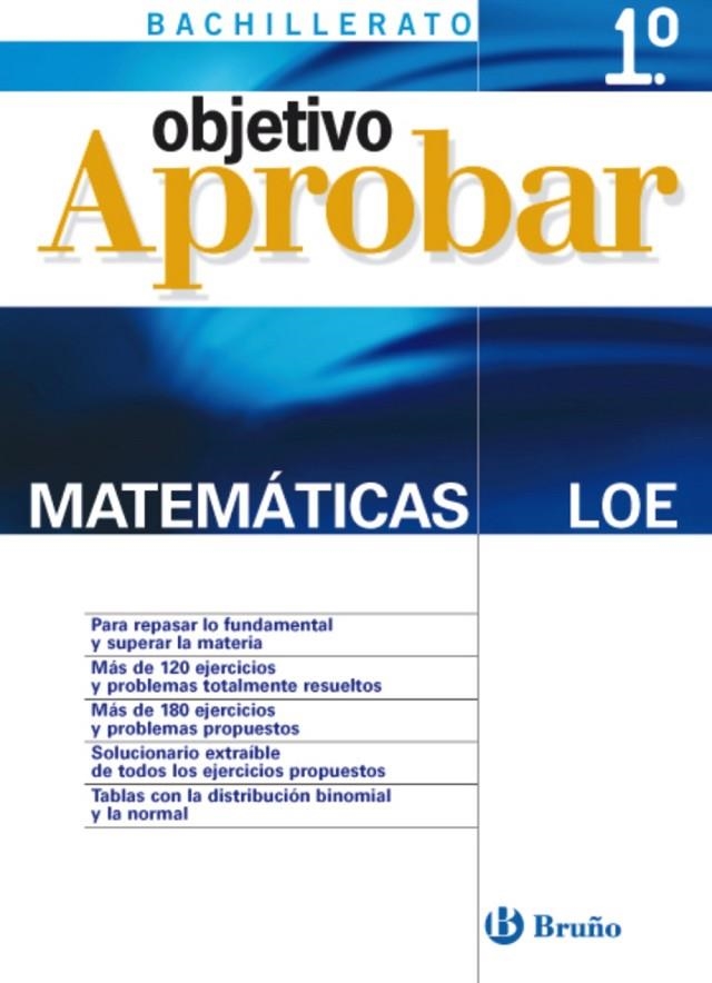 OBJETIVO APROBAR MATEMÁTICAS 1 BACHILLERATO | 9788421660157 | ARCE LLACH, FERNANDO/FERNÁNDEZ-CANO LÓPEZ, JOSÉ ÁN