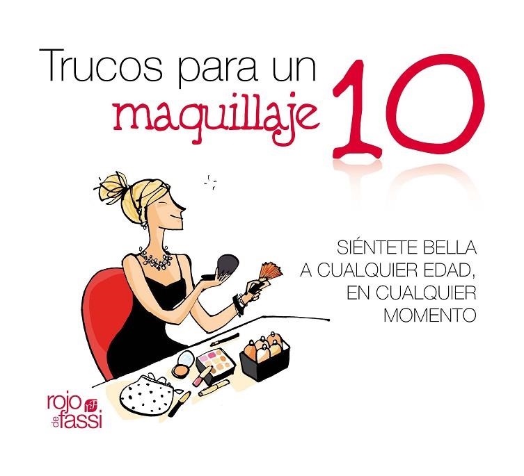 TRUCOS PARA UN MAQUILLAJE 10 | 9788493872519 | GUILLEN MUÑOZ, MARTA