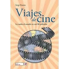 VIAJES DE CINE | 9788496700147 | RAMIS, SERGI