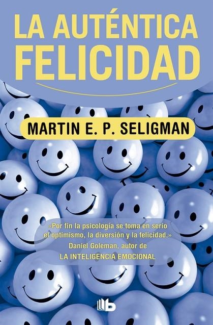 AUTENTICA FELICIDAD, LA | 9788498725087 | SELIGMAN, MARTIN