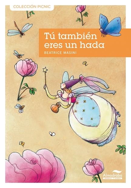 TU TAMBIEN ERES UN HADA | 9788492702756 | MASINI, BEATRICE