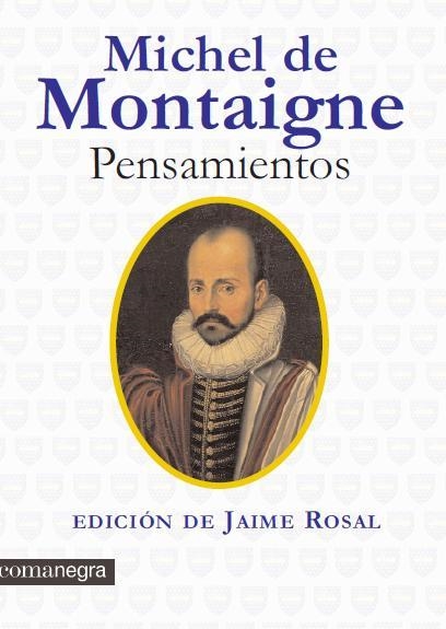 PENSAMIENTOS | 9788415097167 | MONTAIGNE, MICHEL DE