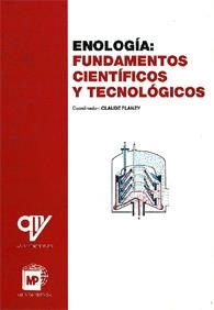 ENOLOGIA:FUNDAMENTOS CIENTIFICOS Y TECNOLOGICOS | 9788484760740 | FLANZY,C.