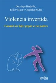 VIOLENCIA INVERTIDA | 9788497846158 | BARBOLLA CAMARERO, DOMINGO / MASA,ESTHER / DIAZ