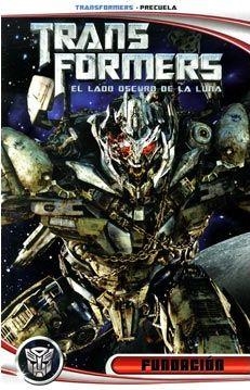 TRANSFORMERS EL LADO OSCURO DE LA LUNA. PRECUELA. FUNDACION | 9788498856941 | JOHN BARBER/ ANDREW GRIFFITH