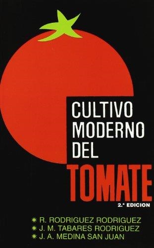 CULTIVO MODERNO DEL TOMATE | 9788471146403 | AAVV